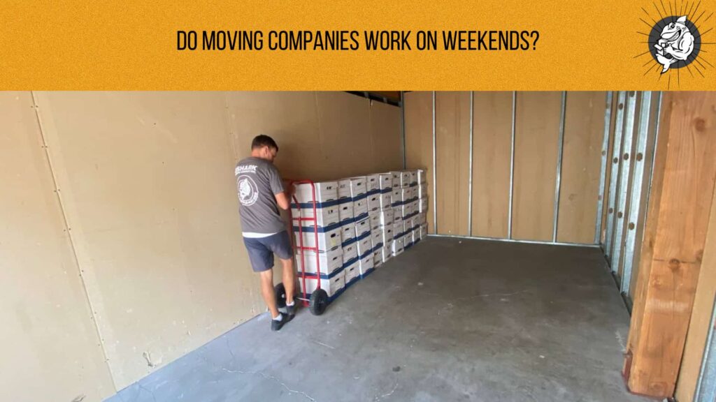 Do Moving Companies Work On Weekends?