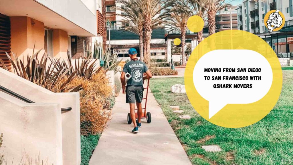Moving from San Diego to San Francisco