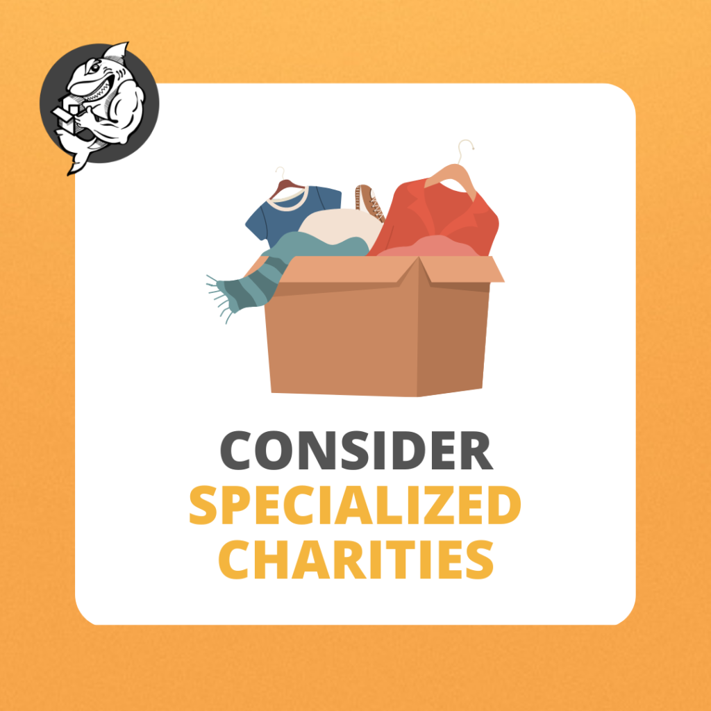 Have something unique to donate? Consider using a specialized charity.