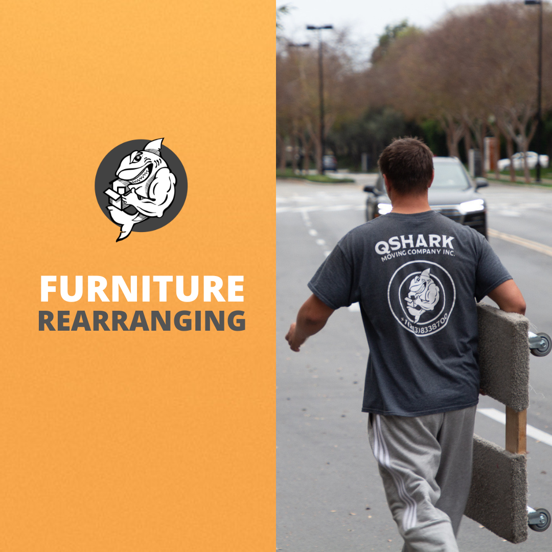 Looking to rearrange your furniture? We have trained movers for that.
