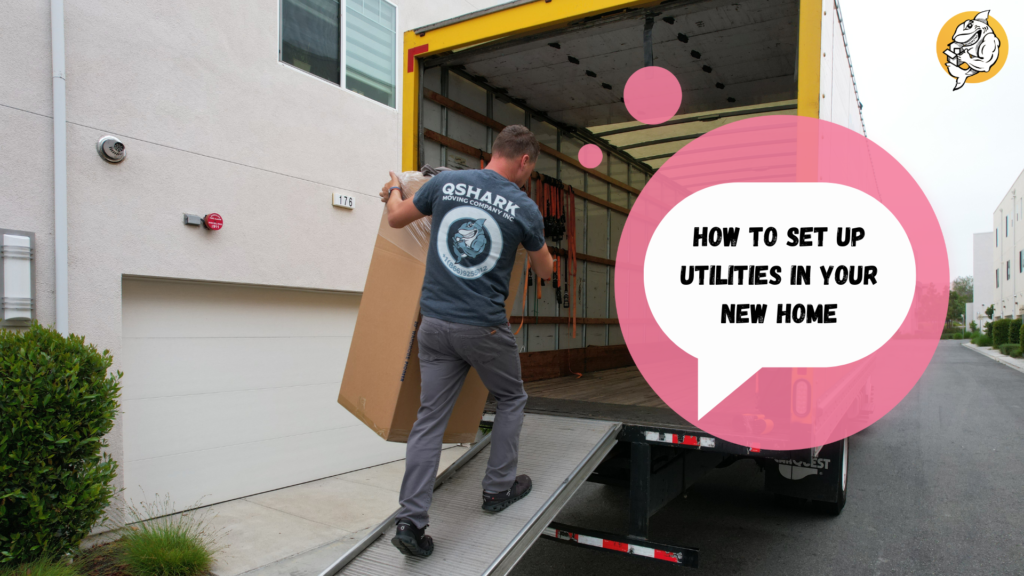 How to Set Up Utilities in Your New Home by qshark moving company