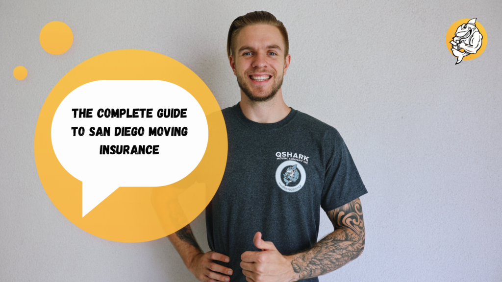The Complete Guide to San Diego Moving Insurance