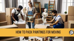 How to Pack Paintings for Moving