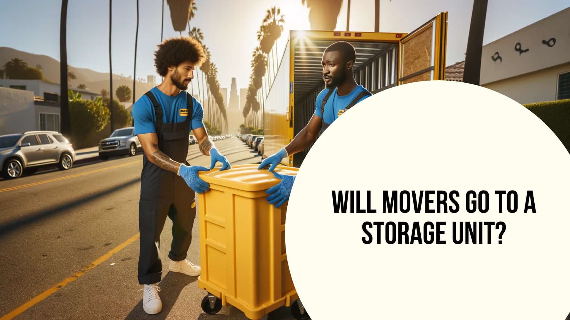 Will Movers Go to a Storage Unit